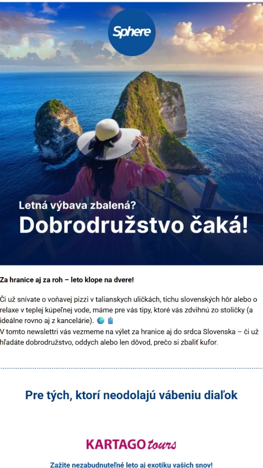 Za hranice aj za roh, leto klope na dvere!
